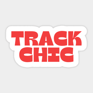 Track Chic Sticker